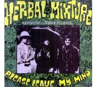 Herbal Mixture,Groundhogs - Please Leave My Mind By Herbal Mixture,Groundhogs (2002-11-21)