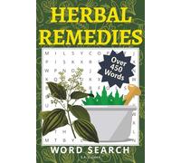 Herbal Remedies Word Search Puzzle Book: Word Searches with Easy to Read Print about Herbs, Nutritional Therapy, Plant-Based Healing, and More. | 6x9 ... Gift for Vacations, Holidays and Relaxing