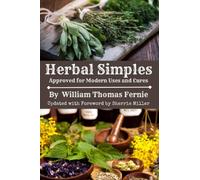 Herbal Simples: Approved for Modern Uses and Cures