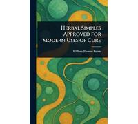 Herbal Simples Approved for Modern Uses of Cure