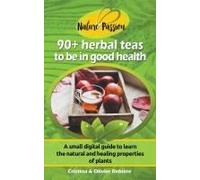 Herbal Teas To Be In Good Health