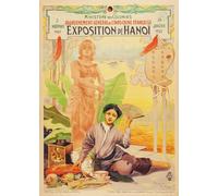 Herbé EXPO HANOÏ INDOCHINE 1902/03 Rhcw-Poster/Reproduction HQ 42x60cm d1 AFFICHE VINTAGE