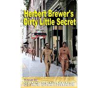 Herbert Brewer's Dirty Little Secret