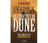 Herbert, F: Gli Eretici Di Dune. Il Ciclo Di Dune