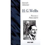 Herbert George Wells. Parcours D'Une Oeuvre
