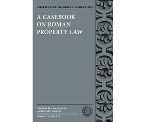 Herbert Hausmaninger Richard Gamauf A Casebook on Roman Property Law (Poche)