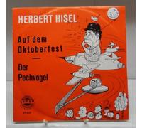Herbert Hisel - Der Pechvogel/Auf dem Oktoberfest / Vinyl single [Vinyl-Single 7'']