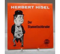 Herbert Hisel - Der Stammtischbruder / Vinyl single [Vinyl-Single 7'']