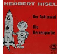 Herbert Hisel - Herbert Hisel - Der Astronaut / Die Herrenpartie - Tempo - 4219, Tempo - EP 4219