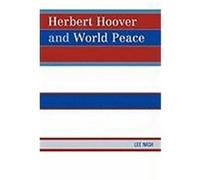 Herbert Hoover and World Peace