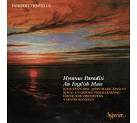 Herbert Howells : Hymnus Paradisi/an English Mass