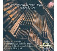 Herbert Howells & The Organ 30s & 40s