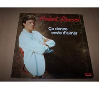 Herbert Léonard - Ça Donne Envie D'Aimer / Je Mettrai Le Temps Qu'il Faudra / On Ne Compte Pas Quand On Aime / Le Tien Le Mien / Ca Pleure Pas Un Homme...