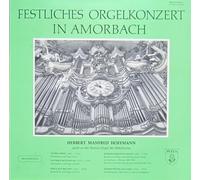 Herbert Manfred Hoffmann - Festliches Orgelkonzert In Amorbach [LP, DE, Pelca PSR 40 516]