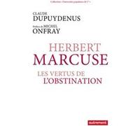 Herbert Marcuse Claude Dupuydenus (Auteur), Michel Onfray (Préface)