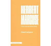 Herbert Marcuse: Face au néofascisme