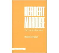 Herbert Marcuse Face au néofascisme - Haud Guéguen - Amsterdam Eds - broché - Etude