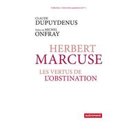 Herbert Marcuse Les vertus de l'obstination - Claude Dupuydenus - Autrement - broché - Essai