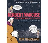 Herbert Marcuse, Philosopher of Utopia: A Graphic Biography