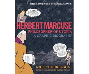 Herbert Marcuse, Philosopher of Utopia: A Graphic Biography