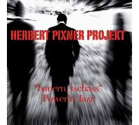 Herbert Pixner Projekt - bauern_tschäss (Power'n Jazz) [Import]