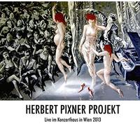 Herbert Pixner Projekt - Live im Konzerthaus in Wien 2013