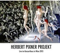 Herbert Pixner Projekt - Live im Konzerthaus in Wien 2013 [Import]