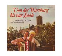 Herbert Roth Und Sein Ensemble - Herbert Roth Und Sein Ensemble - Von Der Wartburg Bis Zur Saale - AMIGA - 8 45 231