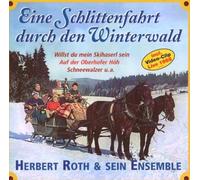 Herbert Roth und Sein Ensemble - Schlittenfahrt d.d.Winterwald