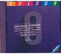 Herbert Tachezi - Organ Music of the Renaissance: Works by Frescobaldi, Froberger, Praetorius, Hofhaimer, Kotter, Erbach, Kerll, Speth, and Muffat