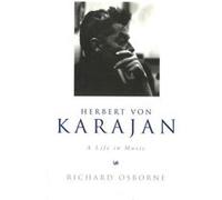 Herbert Von Karajan by Richard Osborne Richard Osborne (Auteur)