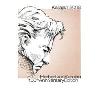 Herbert Von Karajan : édition du 100e anniversaire