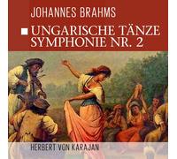 Herbert von Karajan Ungarische Tänze, Symphonie Nr. 2 (CD)