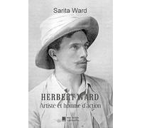 Herbert Ward: Artiste et homme d'action