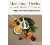 Herbes médicinales pour la santé et le bien-être de la famille