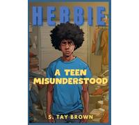 HERBIE: A Teen Misunderstood