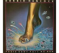 Herbie Hancock - Herbie Hancock - Feets Don't Fail Me Now - CBS - CBS 83491, CBS - 83491