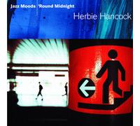 Herbie Hancock - Jazz Moods: Round Midnight