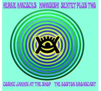 Herbie Hancocks Mwandishi Sextet Plus Two - Cosmic Jammin At The Shop - The 73 Broadcast