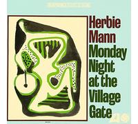 Herbie Mann - Monday Night at The Village Gate [Import]