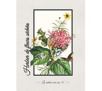 Herbier de fleurs séchées: Collecter et identifier les plantes | Livre de botanique pratique | couverture rigide | papier crème