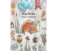 Herbier pour enfants: Carnet de récolte, Cahier de recueil de feuilles et fleurs pour les enfants