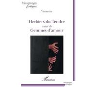 Herbiers du Tendre: suivi de Gemmes d'amour