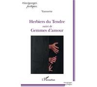 Yannette Mero, Yannette – Herbiers du Tendre – suivi de Gemmes d'amour