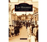 Herbiers et son canton (Les) - Maurice Bedon - Nouvelles Editions Sutton - broché - Beau livre