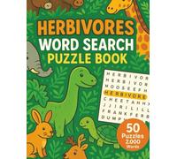 Herbivores Word Search: 50 Word Searches with 2000 Words Featuring Animals, Plants, Habitats, Diets, and More | Fun Puzzles for Students, Nature Lovers, and Families | 8.5 x 11 inches, 101 pages