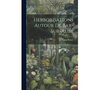 Herborisations Autour De Bar-Sur-Aube