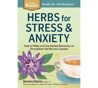 Herbs for Stress Anxiety by Rosemary Gladstar Rosemary Gladstar, (Auteur)