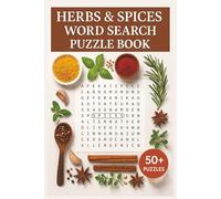 Herbs & Spices Word Search Puzzle Book: Fun and Relaxing Word Searches with Easy to Read Print about Herbs, Spices, and Seasonings | 6x9” Travel Size | 50+ Puzzles with Solutions