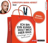 Herbst,Christoph Maria - Ich Bin EIN Kunde,Holt Mich Hier Raus [Import]